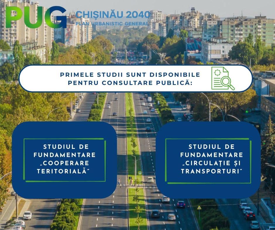 Ai citit primele Studii de Fundamentare ale PUG Chișinău 2040?